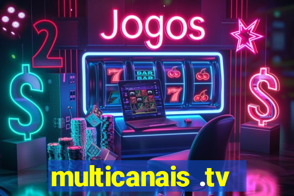 multicanais .tv